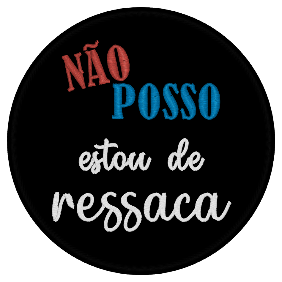 Emblema Não posso, estou de ressaca